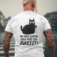 Du Bist Lustige Dich Töte Ich Zurletz German T-Shirt mit Rückendruck Geschenke für alte Männer