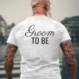 Groom To Be Script Wedding And BrideT-Shirt mit Rückendruck Geschenke für alte Männer