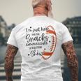 I Am Just Here For The Snacks Commercials & Halftime Show Men's T-shirt Back Print Gifts for Old Men