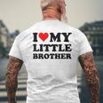 I Love My Little Brother T-Shirt mit Rückendruck Geschenke für alte Männer