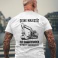 Seine Majestät Der Baggerfahrer Betritt Das Gebäude Gray T-Shirt mit Rückendruck Geschenke für alte Männer