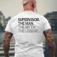 Supervisor The Man Myth Legend Men's Back Print T-Shirt Gifts for Old Men