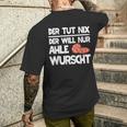 Ahle Sausage Sayings North Hessen Dialect Awl Sausage T-Shirt mit Rückendruck Geschenke für Ihn