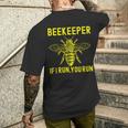 Beekeeper Gifts, If I Run You Run Shirts