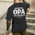 Bester Opa Der Welt Ohne Opa Laufhier Nicht T-Shirt mit Rückendruck Geschenke für Ihn