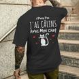 Chat Humour Je Peux Pas J'ai Câlins Avec Mon Chat T-shirt imprimé au dos Cadeaux pour lui