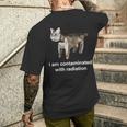 I Am Contaminated With Radiation Cat Meme Men's T-shirt Back Print Gifts for Him