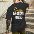 Cruise Cruise Mode On T-Shirt mit Rückendruck Geschenke für Ihn