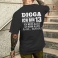 With Digga Ich Bin 13 Ich Weiß Alles Ich Kann Alles 13Th Birthday T-Shirt mit Rückendruck Geschenke für Ihn