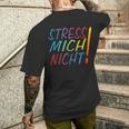 Hetz Mich Nicht Mir Doch Egal Chill Bro Stress Mich Nicht T-Shirt mit Rückendruck Geschenke für Ihn