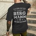 Ich Bin Dieser Legendary Bergmannon Dem Alle Reden S T-Shirt mit Rückendruck Geschenke für Ihn