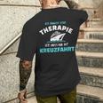 Ich Brauche Keine Therapie Ich Muss Nur Auf Kreuzfahrt T-Shirt mit Rückendruck Geschenke für Ihn