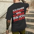 Ich Fahre Diesel Weil Super Bin Ich Selber T-Shirt mit Rückendruck Geschenke für Ihn