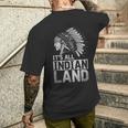 Indien Pride It's All Indian Land Coiffe Indienne T-shirt imprimé au dos Cadeaux pour lui