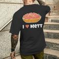 I Love Mett Original Mettrechner Item And More T-Shirt mit Rückendruck Geschenke für Ihn