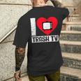 I Love Trash Tv Tv Binge Trash Tv Fan T-Shirt mit Rückendruck Geschenke für Ihn