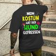 Mein Kostüm Hat Der Hund Gefressen For Carnival S T-Shirt mit Rückendruck Geschenke für Ihn