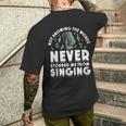 Ne Pas Connaître Les Mots Ne M'a Jamais Empêché De Chanter De La Musique T-shirt imprimé au dos Cadeaux pour lui