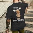 Not Amoosed Moose I Nö Fun Elk Word Game I No Statement T-Shirt mit Rückendruck Geschenke für Ihn