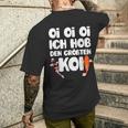 Oi Oi Oi I Hob Den Biggest Koi Fish Koi T-Shirt mit Rückendruck Geschenke für Ihn