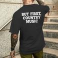 Pero Primero Country Music Divertido Diciendo Humor País Camiseta Hombre Estampado Espalda Regalos para él