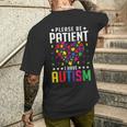 Patient Gifts, Please Be Patient I Have Autism Shirts