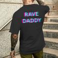 Rave Daddy Techno Edm Music Festival Father Dad Raver T-Shirt mit Rückendruck Geschenke für Ihn