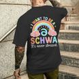 Science Of Reading I Want To Be A Schwa It's Never Stressed Men's T-shirt Back Print Funny Gifts