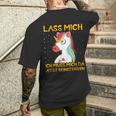 Unicorn Lass Mich Ich Muss Mich Da Jetzt Reineigern T-Shirt mit Rückendruck Geschenke für Ihn