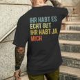 You Have Yes Me Sayings T-Shirt mit Rückendruck Geschenke für Ihn