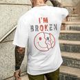 I'm Broken I'm Ok Mourning Keepsake Illness I'm Broken Hooded Jacket T-Shirt mit Rückendruck Geschenke für Ihn