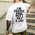 I'm Pretty Cool But I Cry A Lot Retro Trendy On Back Gray T-Shirt mit Rückendruck Geschenke für Ihn