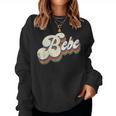 Bebe For Grandma Retro Vintage Mother's Day Bebe Women Sweatshirt