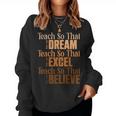 Black History Teacher Teach Love African American Women Women Sweatshirt