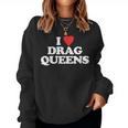 Me Encanta Drag Queens -Divertido Diciendo Orgullo Gay LgbtqDrag Queen Sudadera Mujer
