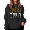 Espresso Martini Club Coffee Cocktail Cafe Coffee Bar Team Sweatshirt Frauen