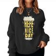 Hefeweizen Yeast Nice Day For A Wheat Beer Fan Sweatshirt Frauen