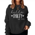 Hello Thirty Est 1995 30 Years Old 30Th Birthday For Women Women Sweatshirt