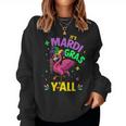 Its Mardi Gras Yall With Flamingo For New Orleans Carnival Women Sweatshirt
