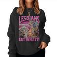 Lesbians Eat What Offensive Cat Bootleg Sarcastic Women Sweatshirt