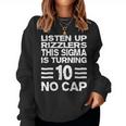 Sigma 10Th Birthday 10 Year Old Boys Girls No Cap Rizzlers Women Sweatshirt