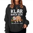 Sloth Klar Mach Ich Nur Halt Nicht Jetzt Morgenmuffel Sweatshirt Frauen