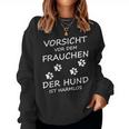 Vorsichtor Dem Frauchen Der Hund Ist Harmlos Gassi Women's Sweatshirt Frauen