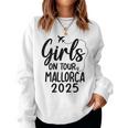 Girls On Tour Mallorca 2025 Girls' Malle Holiday Sweatshirt Frauen
