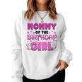 Mom And Dad Mommy Of The Birthday Girl Family Party Decor Women Sweatshirt