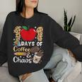 100 Days Of Coffee & Chaos 101St Day Of School Teachers Women Sweatshirt Gifts for Her