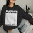 40Th Birthday Guest Book 40 Years Guest List Sweatshirt Frauen Geschenke für Sie