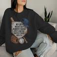 My Boy Might Not Always Swing But I Do Baseball Mom Women Sweatshirt Gifts for Her