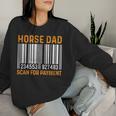Dad Of Horse Lover Equestrian Horseback Rider Horse Riding Women Sweatshirt Gifts for Her