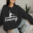 Dancing Women's Sweatshirt Frauen Geschenke für Sie